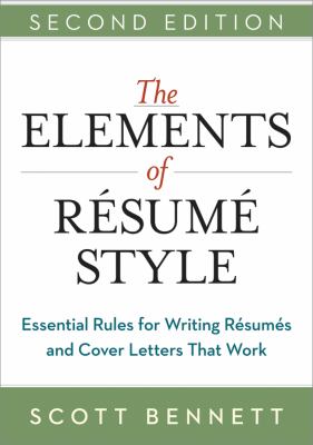 The elements of résumé style : essential rules for writing résumés and cover letters that work