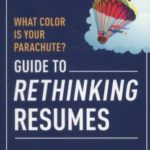 What color is your parachute? guide to rethinking resumes