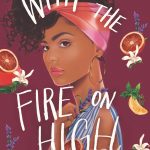 With the Fire on High by Elizabeth Acevedo