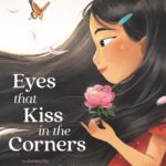 Eyes that Kiss in the Corners by Joanna Ho