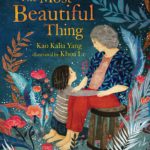 The Most Beautiful Thing by Kao Kalia Yang