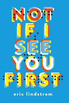 Not If I See You First. The cover art is the title in words and in braille.