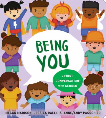 Being You: A First Conversation about Gender. Multiple kids are around the talk bubble with the title in it.