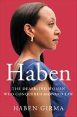 9781538728727 Haben by Haben Girma. Haben's picture is the cover art.