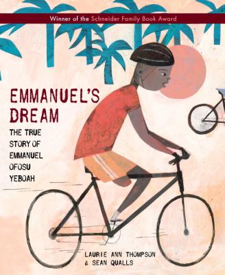 Emmanuel's Dream: The True Story of Emmanuel Ofosu Yeboah. The cover features Emmanuel riding his bike.