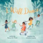 I Will Dance by Nancy Bo Flood. 5 kids, one of whom is in a wheelchair, dance together.