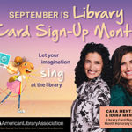 Library Card Sign Up Month poster. It features Cara Mentzel and Idina Menzel, as well as a drawing of a mouse holding a library card