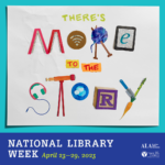 National Library week poster. "There's more to the story."