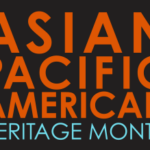 Asian Pacific American Heritage Month